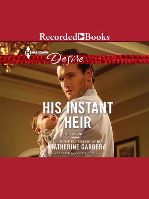 Title details for His Instant Heir by Katherine Garbera - Wait list